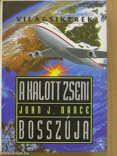 John J. Nance - A halott zseni bosszja - (Vilgsikerek)