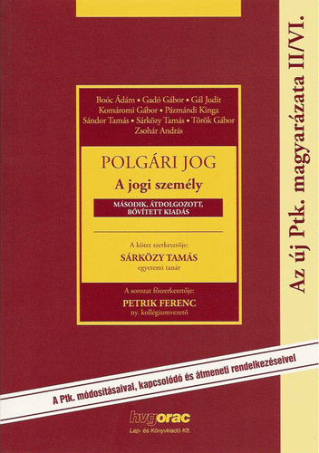 Srkzy Tams (szerk.) - Polgri jog - A jogi szemly - Az j Ptk. magyarzata II/VI.