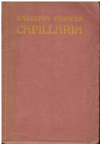 Karinthy Frigyes - Capillária