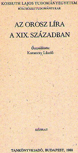 Karancsy L�szl� - Az orosz l�ra a XIX. sz�zadban