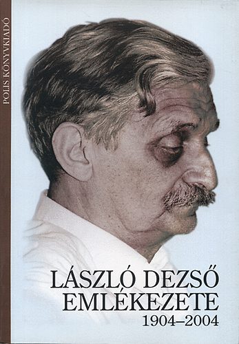 Cseke Pter (szerk.) - Lszl Dezs emlkezete 1904-2004