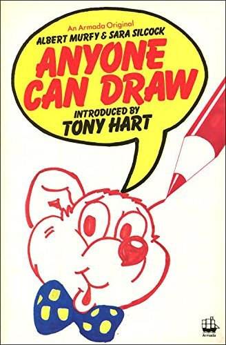 Albert Murfy, Sara Silcock, Tony Hart - Anyone Can Draw (An Armada Original)