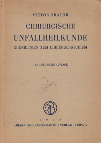 Victor Orator - Chirurgische Unfallheilkunde
