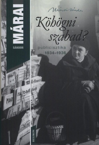 Márai Sándor - Köhögni szabad?