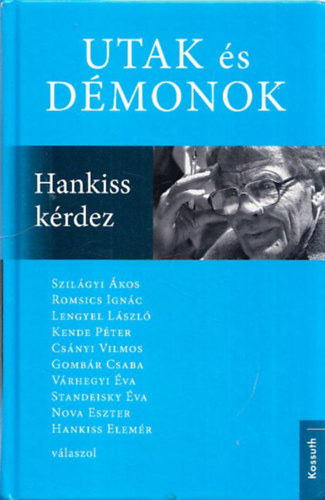Standeisky va (szerk.) - Utak s dmonok (Hankiss krdez)