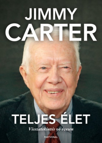 Jimmy Carter - Teljes �let