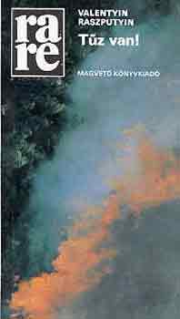Valentyin Raszputyin - Tűz van!