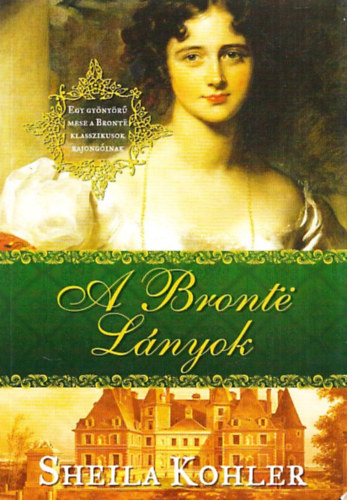Sheila Kohler - A Bronte lnyok