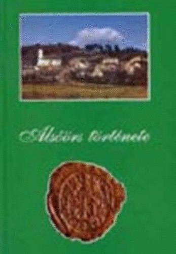 Lichtneckert Andr�s (szerk.) - Als��rs t�rt�nete