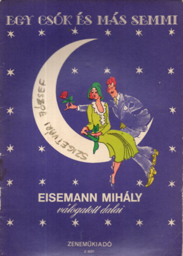 Vas Gbor - Egy csk s ms semmi - Eisemann Mihly vlogatott dalai