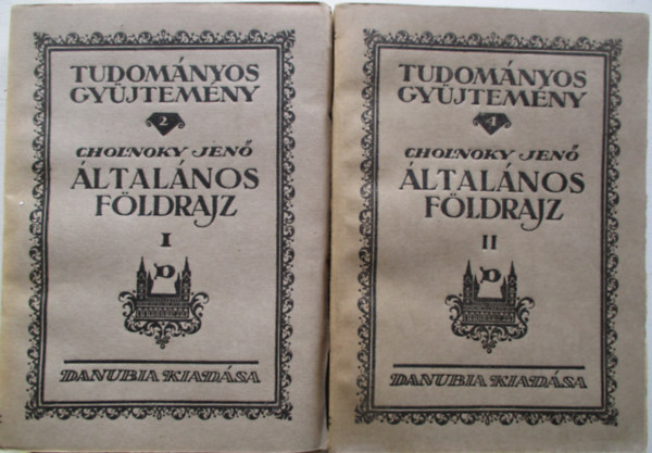 Cholnoky Jenő (szerk.) - Általános földrajz I-II.