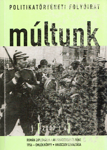Sipos Balzs (fszerk.) - Mltunk - Politikatrtneti folyirat 2007/4