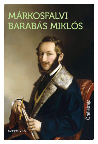 Márkosfalvi Barabás Miklós, Hevesi Judit (szerk.) - Márkosfalvi Barabás Miklós önéletrajz
