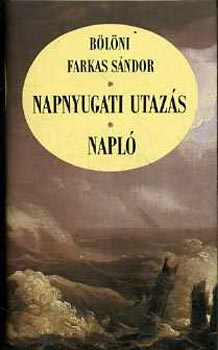 Blni Farkas Sndor - Napnyugati utazs-Napl