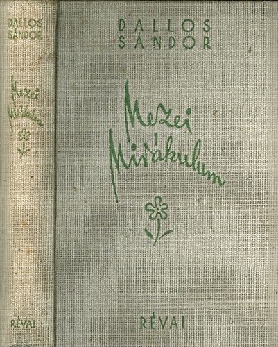 Dallos S�ndor - Mezei mir�kulum