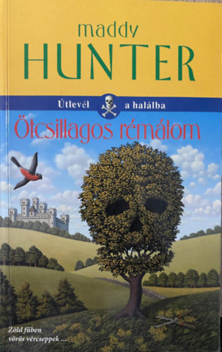 Maddy Hunter, Szerk.: Szab Magdolna, Ford.: Bresi Csilla - tcsillagos rmlom (tlevl a hallba)