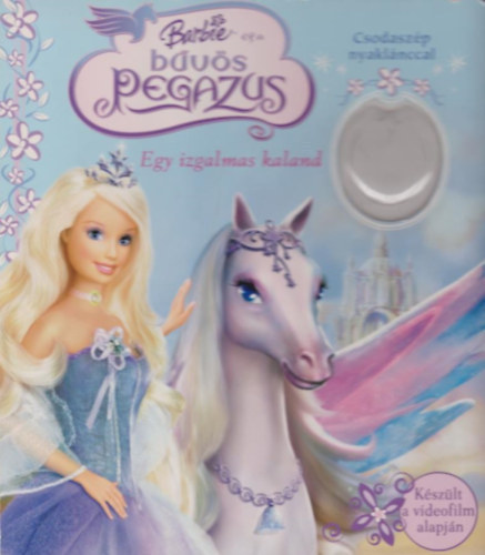 Luk�czky Orsolya (ford.) - Barbie �s a b�v�s pegazus