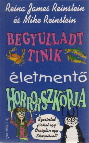 Reinstein, R.J.-Reinstein, M. - Begyulladt tinik letment horrorszkpja