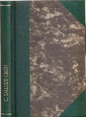C. Sallusti Crispi - De coniuratione Catilinae et De bello Iugurthino