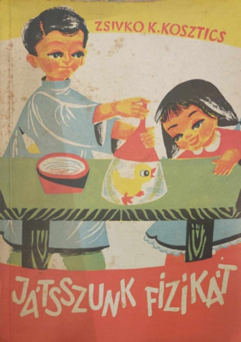 Zsivko K. Kosztics - Jtsszunk fizikt