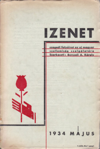 Berczeli A. K�roly (ford.) - Izenet 1934. m�jus (Szegedi foly�irat az uj magyar szellemis�g szolg�lat�ra)