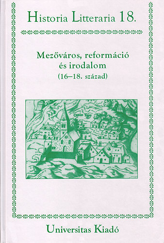 Szabó András - Mezőváros, reformáció és irodalom