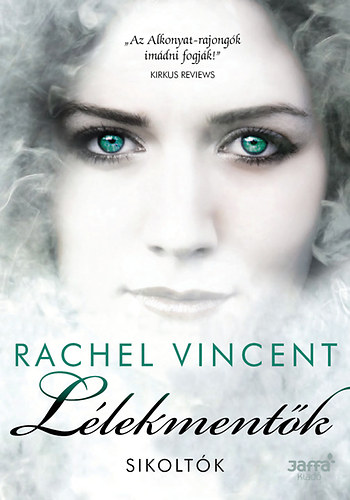 Rachel Vincent - Lélekmentők