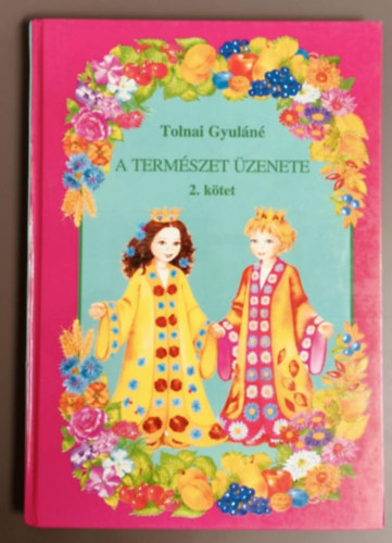 Tolnai Gyul�n� - A term�szet �zenete 2. k�tet