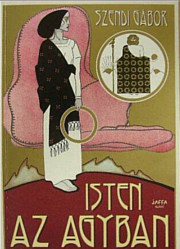 Szendi Gbor - Isten az agyban