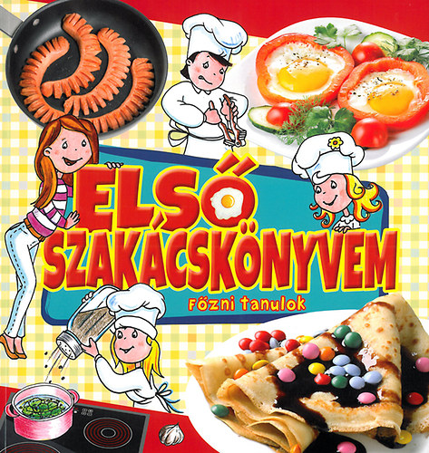 Els szakcsknyvem - Fzni tanulok
