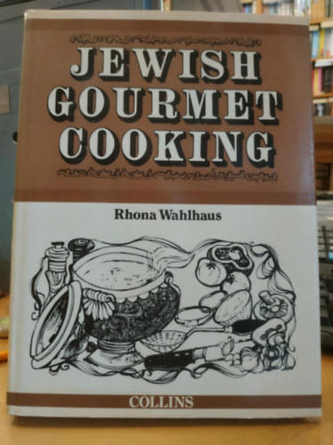 Rhona Wahlhaus - Jewiah Gourmet Cooking