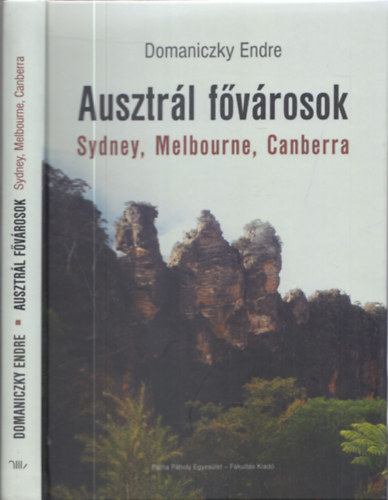 Domaniczky Endre - Ausztrl fvrosok - Sydney, Melbourne, Canberra