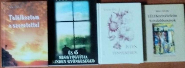 4 db vallás könyv ( együtt ) Találkozás Istennel,És Ő meggyógyítja minden gyengeséged,Isten tenyerén,