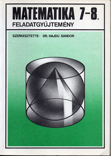 Dr. Hajdu Sndor - Matematika 7-8. Feladatgyjtemny