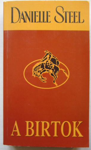 Danielle Steel - A birtok