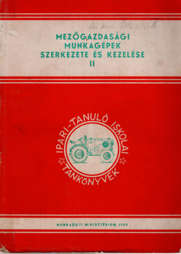 Berke Emil, Fond Bla, Nagy Istvn - Mezgazdasgi munkagpek szerkezete s kezelse II.