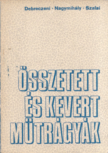Debreczeni-Nagymih�ly-Szalai - �sszetett �s kevert m�tr�gy�k