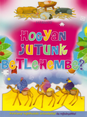 James, Bethan - Hogyan jutunk Betlehembe?