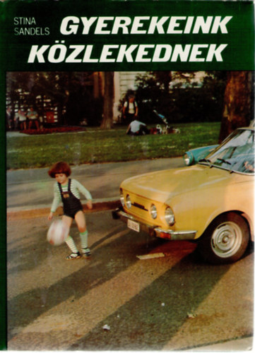 Stina Sandels - Gyerekeink kzlekednek