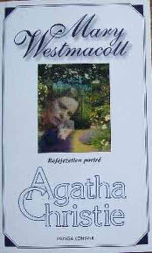 Agatha Christie (Mary Westmacott) - Befejezetlen portr