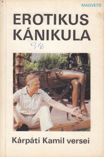 Kárpáti Kamil - Erotikus kánikula