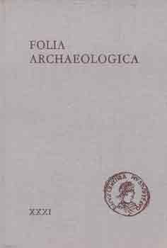 Flep Ferenc (szerk.) - Folia archaeologica XXXI.