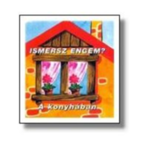 Radvny Zsuzsa (ill.) - Ismersz engem? A konyhban