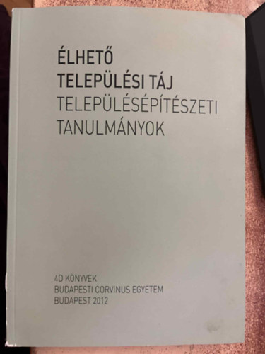 Budapesti Corvinus Egyetem - �lhet� telep�l�si t�j telep�l�s�p�t�szeti tanulm�nyok