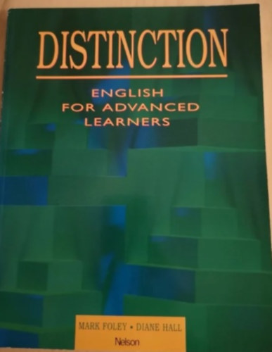 Mark Foley, Diane Hall - Distinction English for Advanced Learners.
