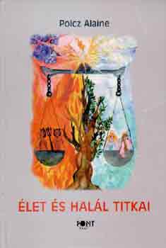 Polcz Alaine - �let �s hal�l titkai