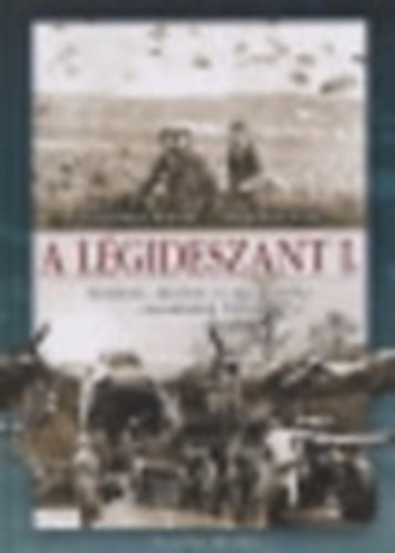 Turcsányi Károly-Hegedűs Ernő - A légideszant I-II.