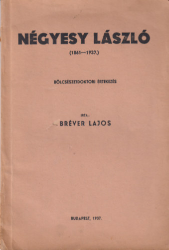 Br�ver Lajos - N�gyesy L�szl� (1861-1933)