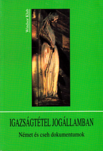 Varga Csaba (Szerk.) - Igazsgttel jogllamban