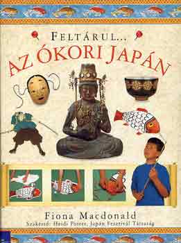 Fiona MacDonald - Feltrul az kori japn